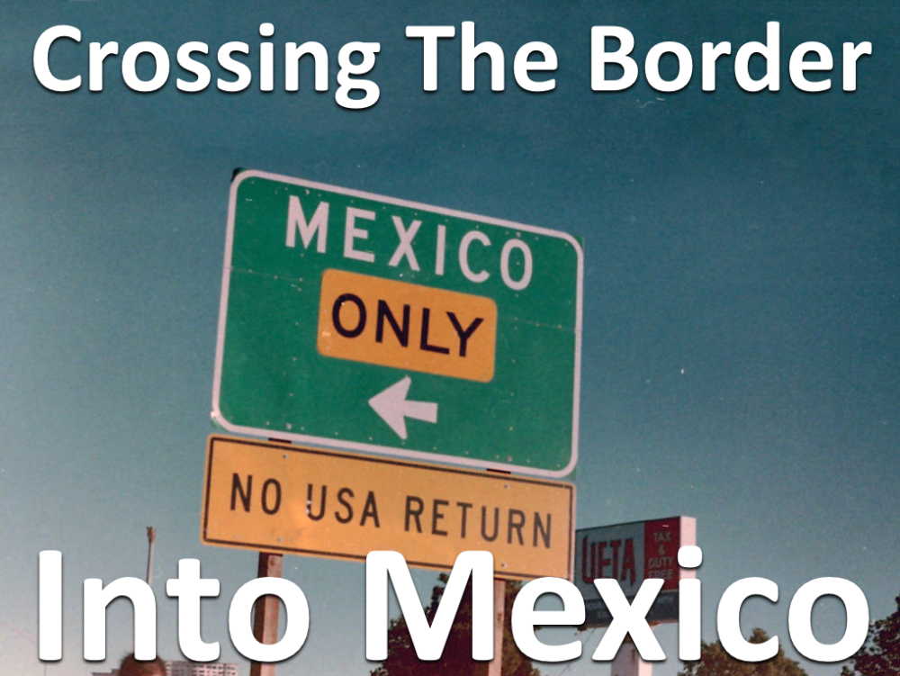 crossing-the-border-into-mexico-motorcycle-mexico-blog